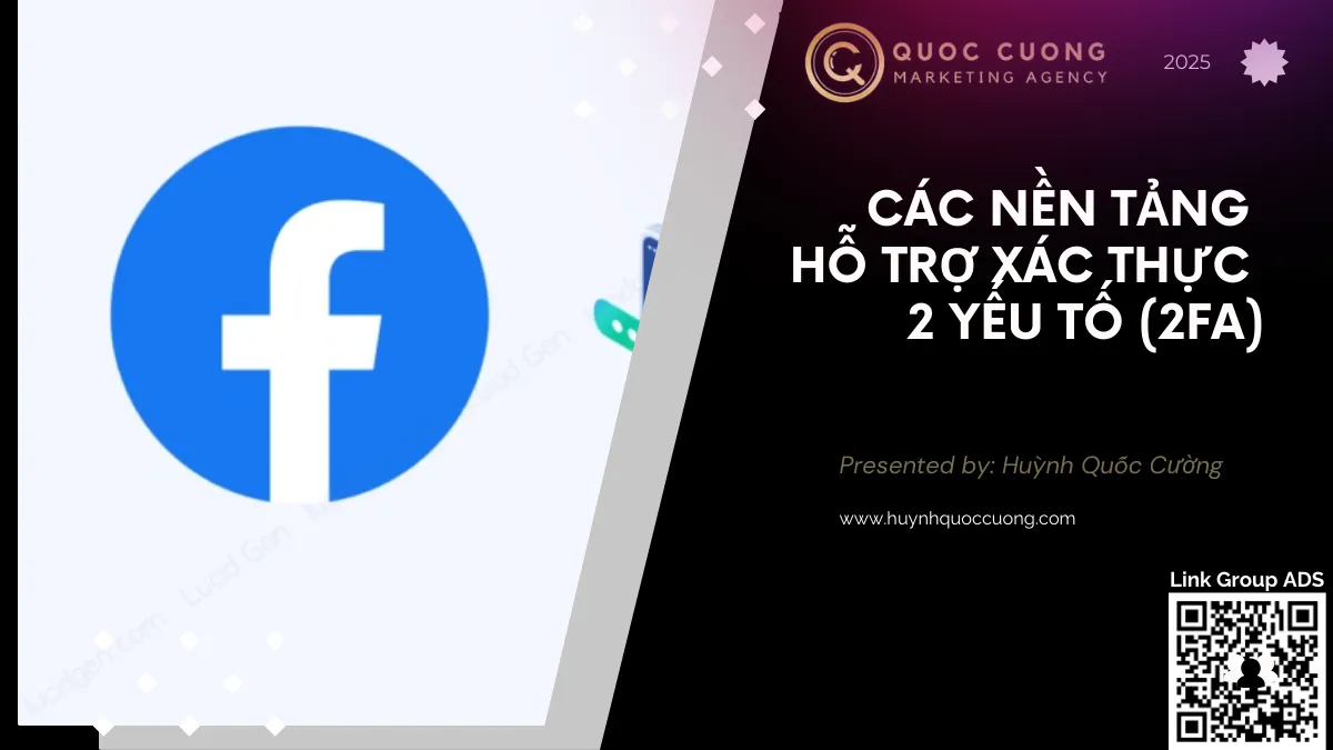 Các Nền Tảng Hỗ Trợ Xác Thực 2 Yếu Tố (2FA)
